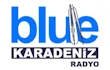 Blue Karadeniz Radyo Dinle